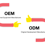 Phân biệt OEM và ODM. Có nên nhập hàng OEM để kinh doanh?